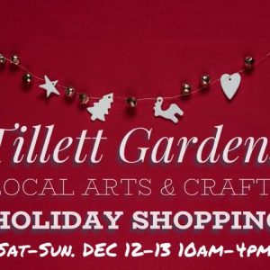 Tillett Gardens Local Arts & Crafts Holiday Shopping